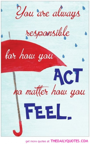 responsible-how-you-act-quote-picture-life-quotes-pics-images.jpg