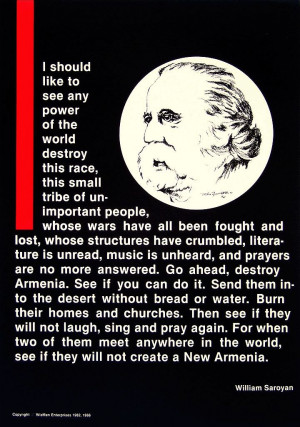 William Saroyan Armenian Genocide Quote.( Famous words to all Armenian ...
