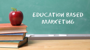 Why You Need An Education Based Marketing Philosophy