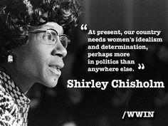 ... in history shirley chisholm wwin more power quotes powerful quotes a
