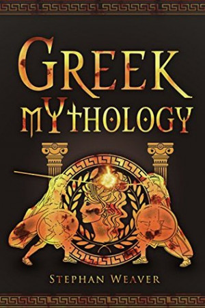 Greek Mythology: Gods, Heroes And The Trojan War Of Greek Mythology ...