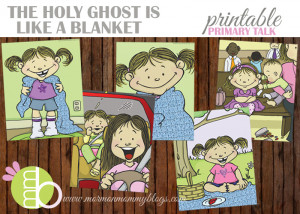 The Holy Ghost is Like a Blanket Printable Primary Talk
