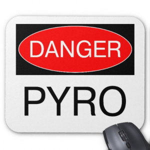 Danger - Pyro Funny Pyrotechnician T-Shirt Mug Bag Mouse Pad