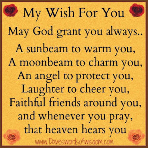 ... com my wish for you my wish for you may god grant you always a