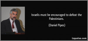 More Daniel Pipes Quotes