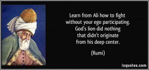 Learn from Ali how to fight without your ego participating. God's lion ...