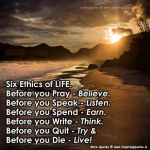 of life before you pray believe before you speak listen before you ...