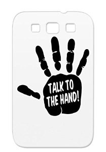Funny Quotes Talk to the Hand