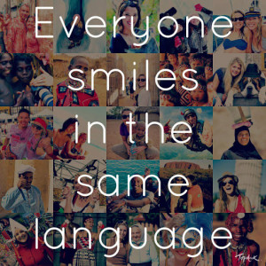 Everyone smiles in the same language.