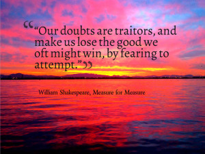 our-doubts-are-traitors.jpg