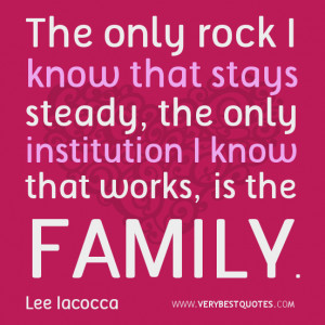 The only rock I know that stays steady – family quotes