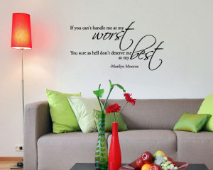 ... can't handle me at my worst... - Marilyn Monroe - Vinyl Wall Quote
