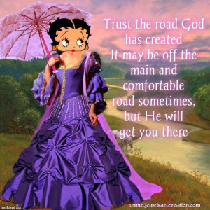 Trust the road God has created