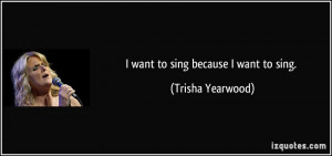 More Trisha Yearwood Quotes