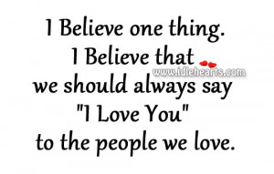 File Name : say-i-love-you-to-people-we-love-quote.jpg Resolution ...