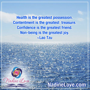 ... friend. Non-being is the greatest joy. ~Lao Tzu www.NadineLove.com