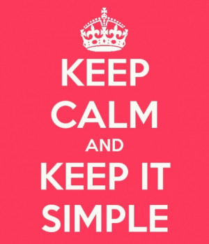 keep-calm-and-keep-it-simple.jpg