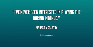 Melissa McCarthy Quotes