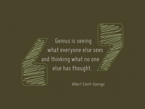 Albert Szent Gyorgyi quote