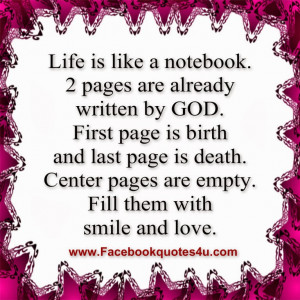 Life Is Like A Notebook 2 Pages Are Already Written By God Facebook ...