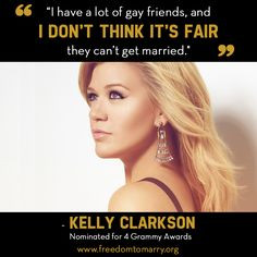 LGBT Quotes: Kelly Clarkson http://www.thegailygrind.com/2013/02/17/30 ...