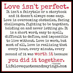 and it doesn't always come easy. Love is overcoming obstacles ...