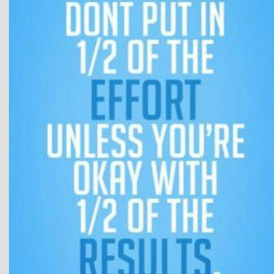 Effort = Results