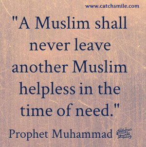 ... Another Muslim Helpless In the Time of Need – Prophet Muhammad S A W