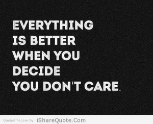 Everything is better when you decide…