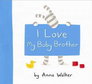 Review: I Love My Baby Brother and I Love My Baby Sister