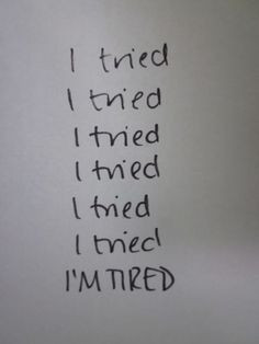 For years I did. Got tired. Emotionally drained and spent, stripped of ...