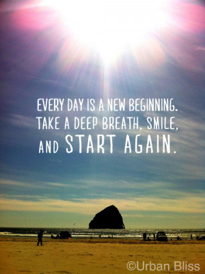 Every Day is a New Beginning