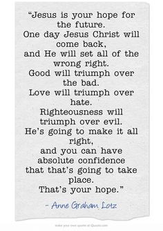wrong right. Good will triumph over the bad. Love will triumph over ...
