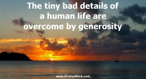 ... are overcome by generosity - Samuel Smiles Quotes - StatusMind.com