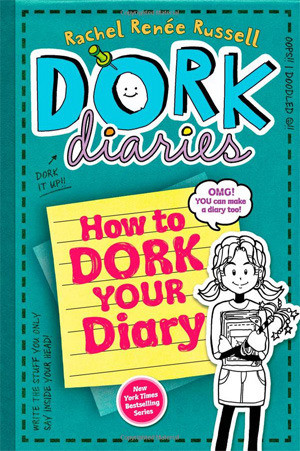 How to Dork Your Diary (Dork Diaries, #3.5)