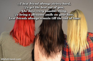 best friend always strives hard to get the best out of you she does ...