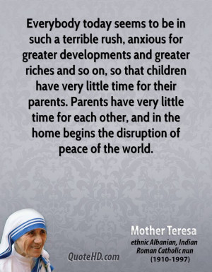 Everybody today seems to be in such a terrible rush, anxious for ...