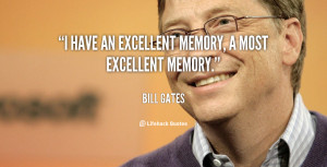 have an excellent memory, a most excellent memory.”