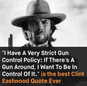 What's your favorite Clint Eastwood Quote !