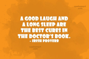 good laugh and a long sleep are the best cures in the doctor’s ...