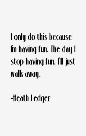 Heath Ledger Quotes & Sayings