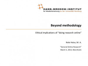 Beyond Methodology - ethical implications of doing online research