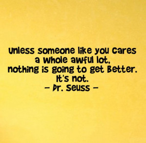 Dr. Seuss Unless Someone Like You Cares A Whole Awful Lot....Wall Art ...