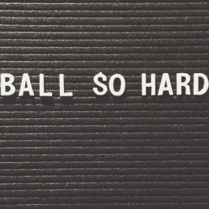 baller quotes