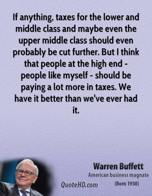 warren-buffett-warren-buffett-if-anything-taxes-for-the-lower-and ...