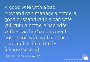 Bad Wife Quotes a Good Wife With a Bad Husband