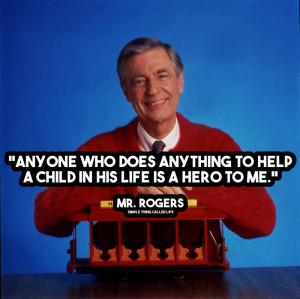Mr Rogers Famous Quotes