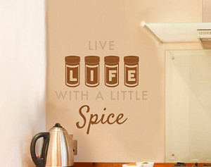 Kitchen Quote Life Spice - Wall Dec al Custom Vinyl Art Stickers ...