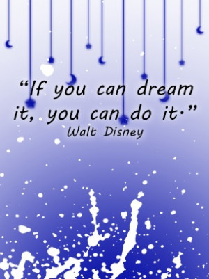 REPIN Motivational Quotes Walt Disney. I find daily inspiration from ...