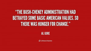 ... some basic American values. So there was hunger for change